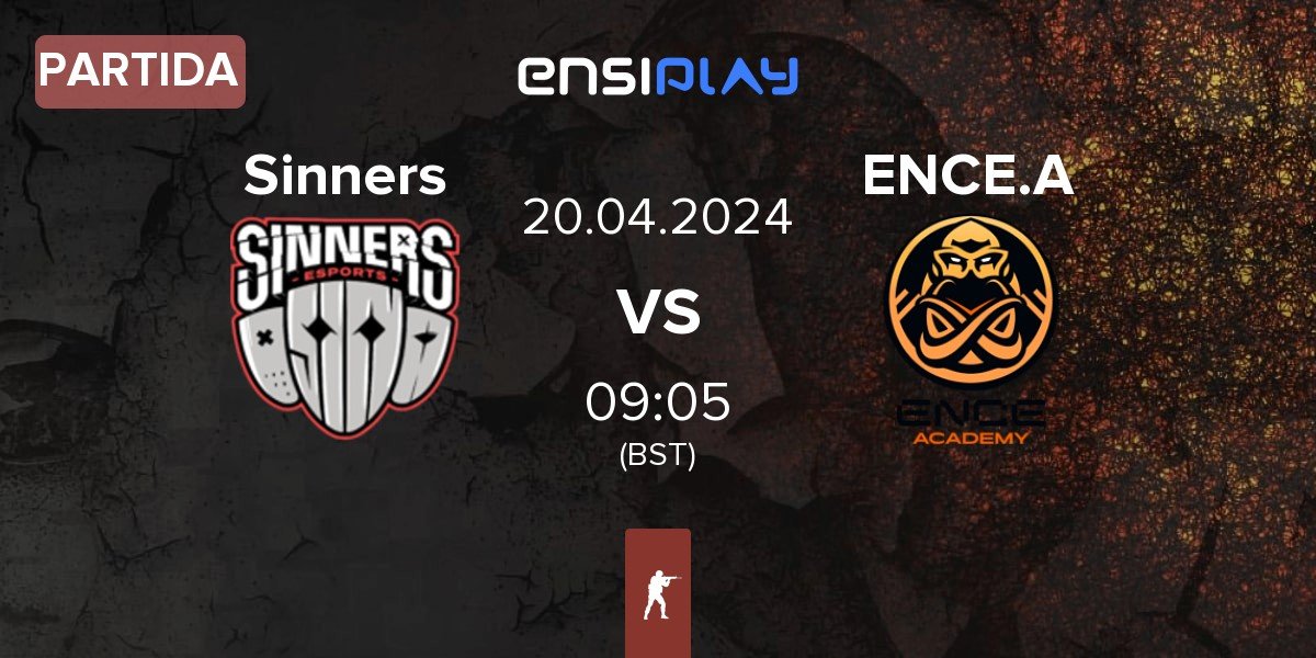 Partida Sinners Esports Sinners vs ENCE Academy ENCE.A | 20.04