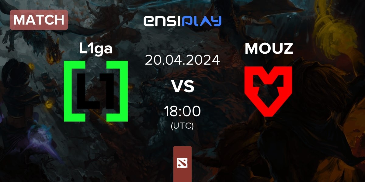 Match L1ga Team L1ga vs MOUZ | 20.04