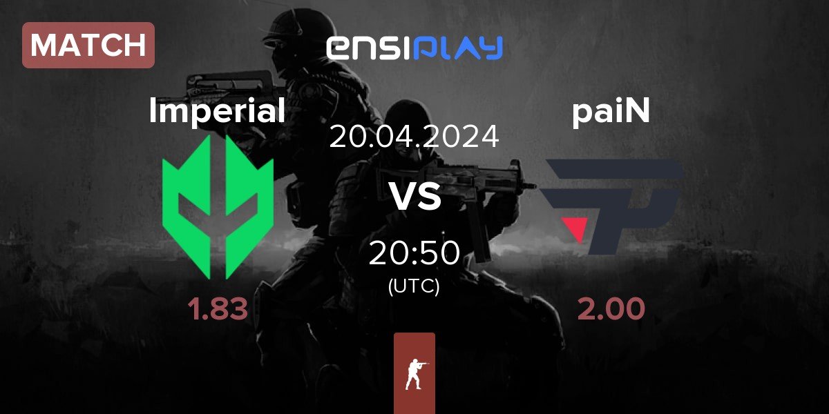 Match Imperial Esports Imperial vs paiN Gaming paiN | 20.04