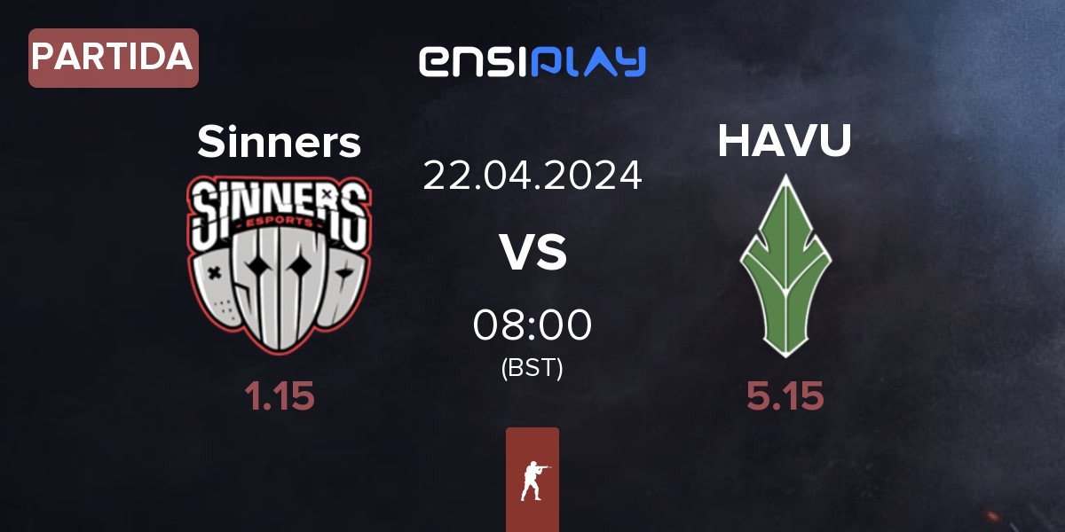 Partida Sinners Esports Sinners vs HAVU Gaming HAVU | 22.04