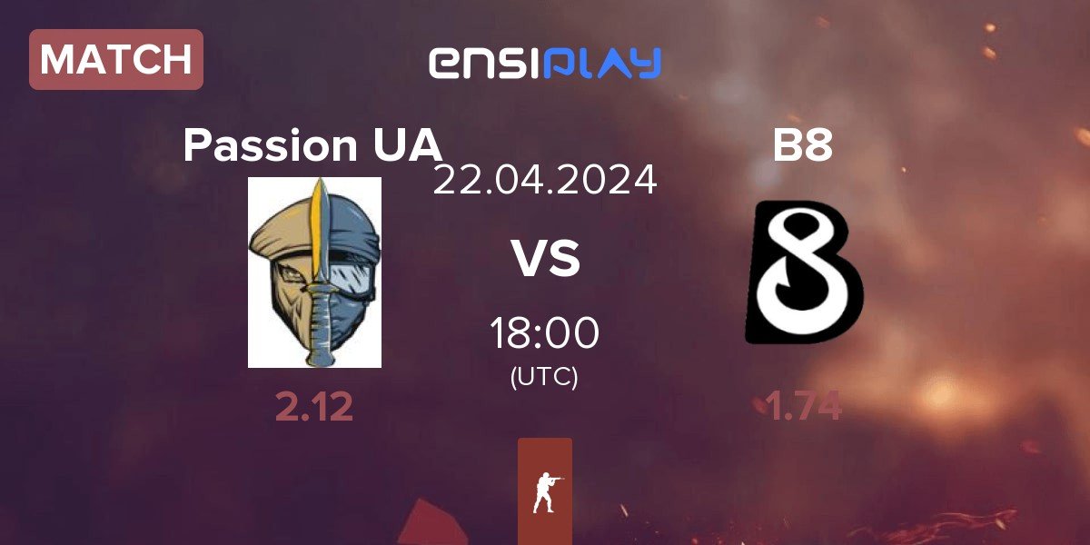 Match Passion UA vs B8 | 22.04