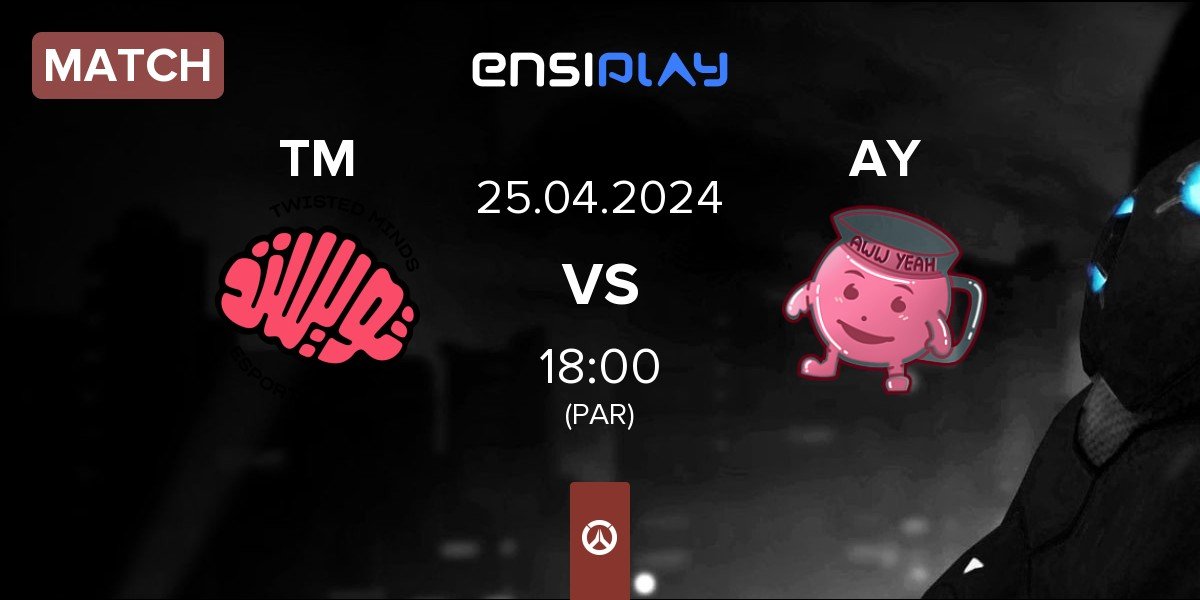 Match Twisted Minds TM vs AWW YEAH AY | 25.04