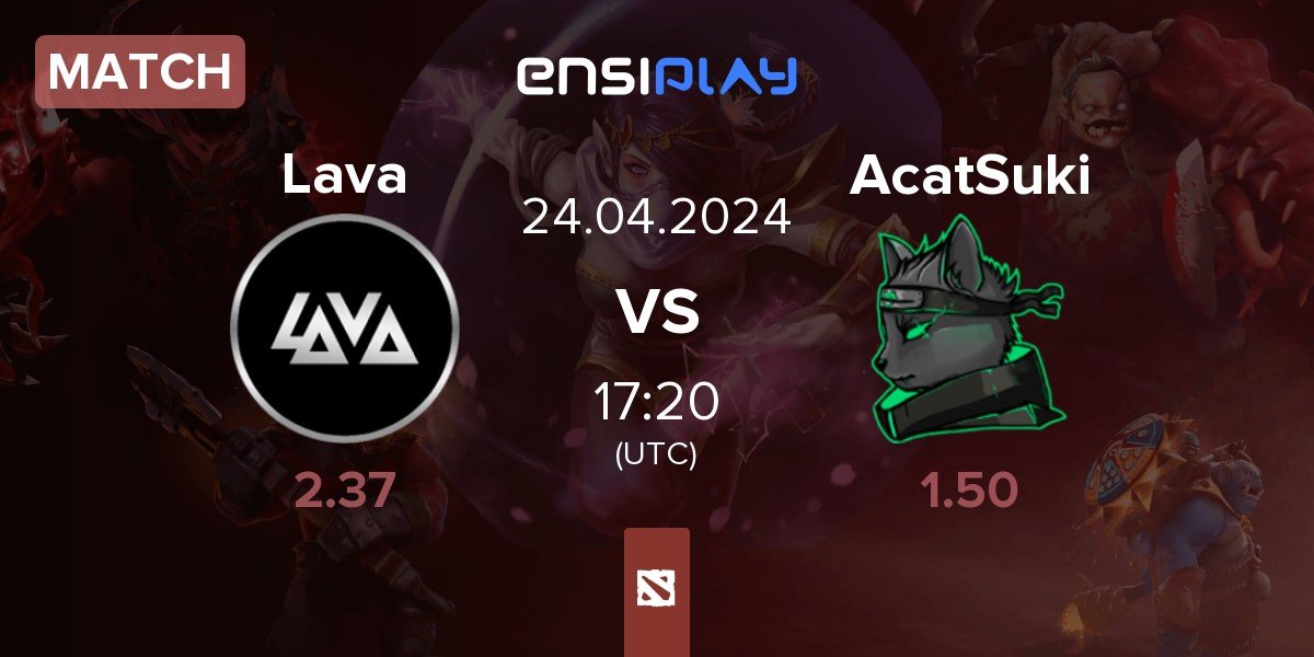 Match Lava Esports Lava vs AcatSuki | 24.04