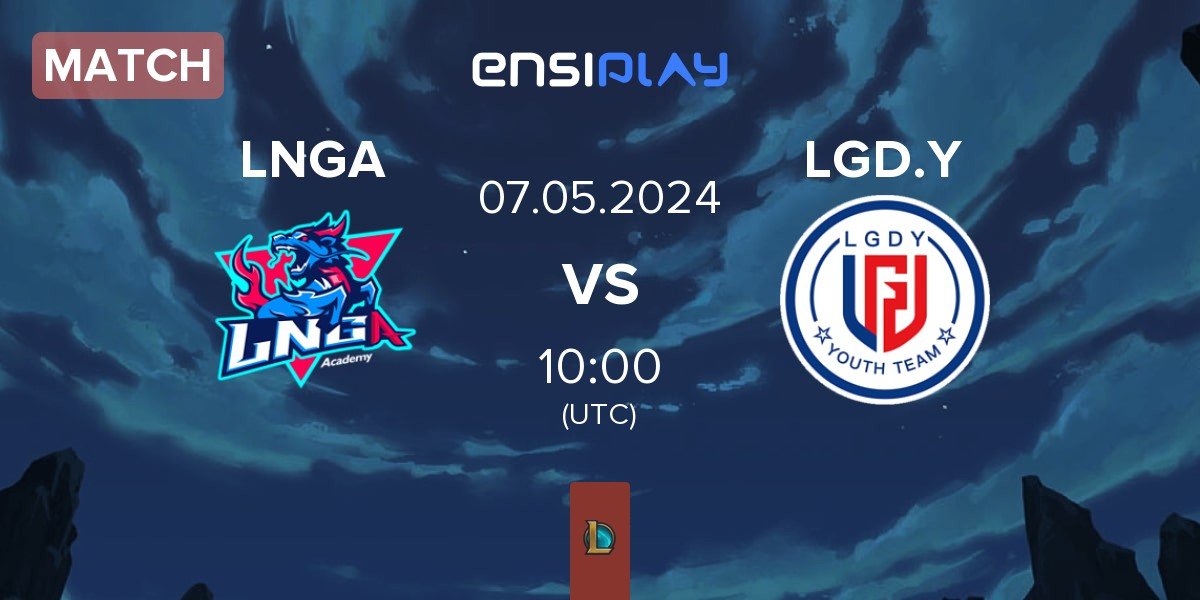 Match LNG Academy LNGA vs LGD Gaming Young LGD.Y | 07.05