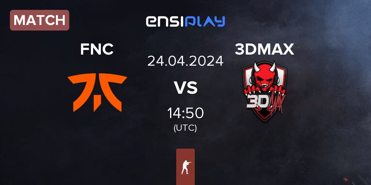 Match Fnatic FNC vs 3DMAX | 24.04