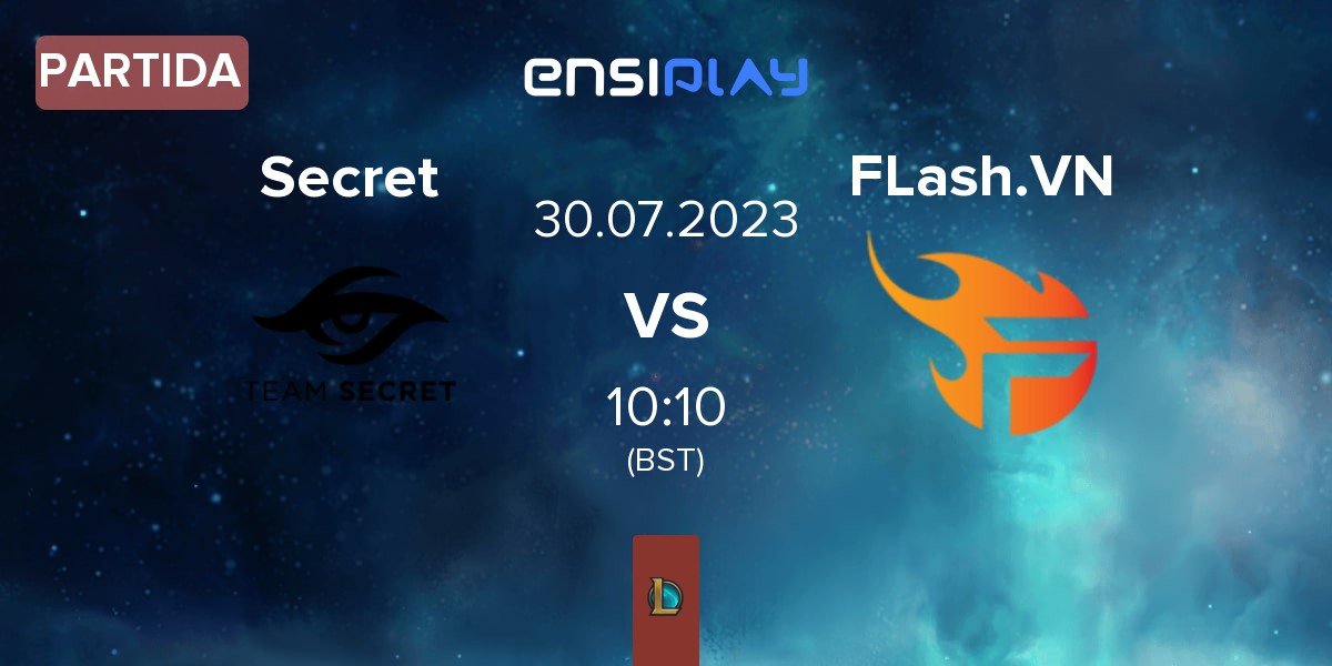 Partida Team Secret Secret vs Flash Vietnam FLash.VN | 30.07