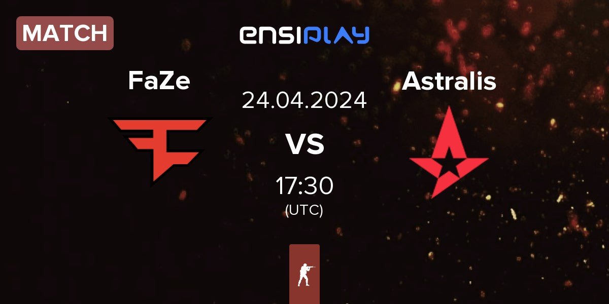 Match FaZe Clan FaZe vs Astralis | 24.04
