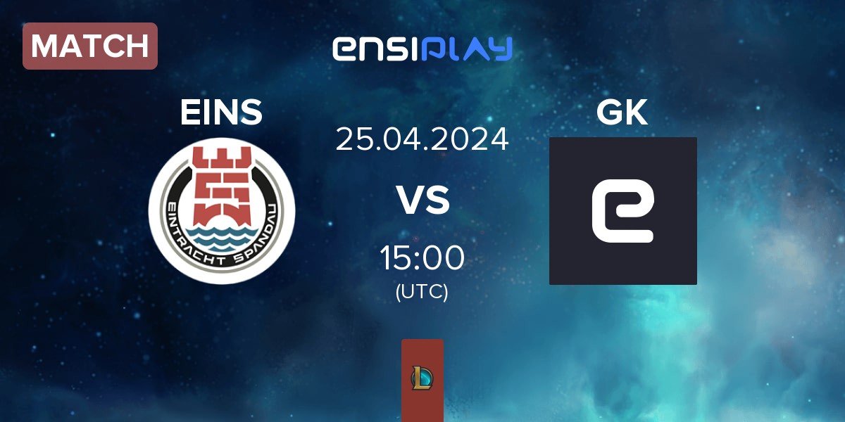 Match Eintracht Spandau EINS vs Geekay Esports GK | 25.04