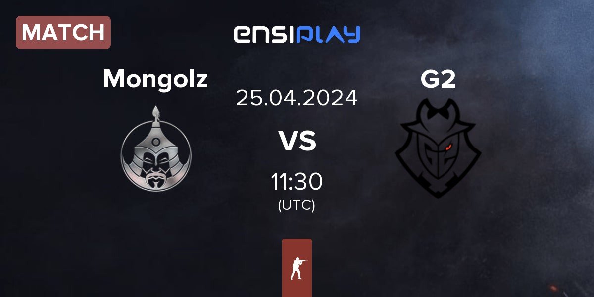 Match The Mongolz Mongolz vs G2 Esports G2 | 25.04