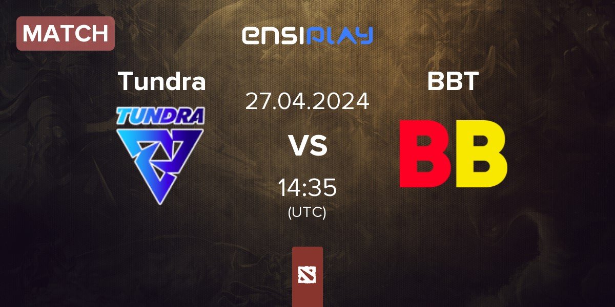 Match Tundra Esports Tundra vs BetBoom Team BBT | 27.04