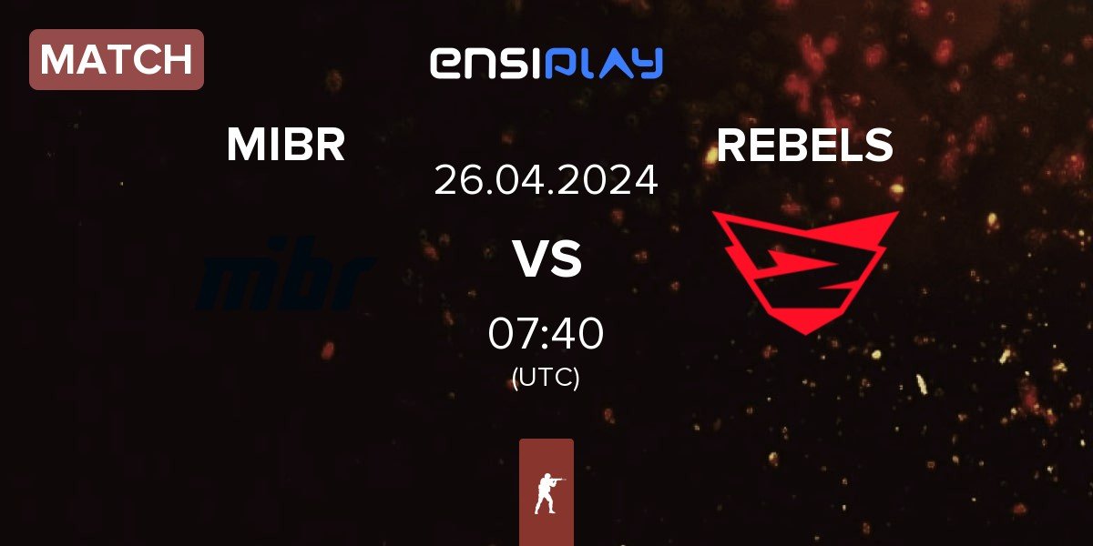 Match Made in Brazil MIBR vs Rebels Gaming REBELS | 26.04