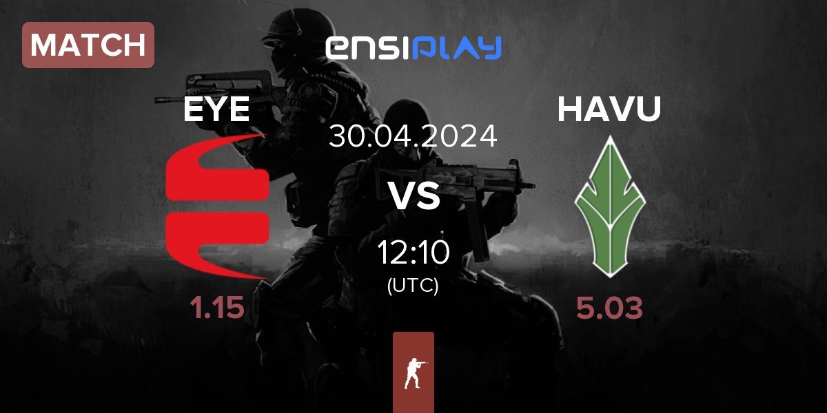 Match EYEBALLERS EYE vs HAVU Gaming HAVU | 30.04
