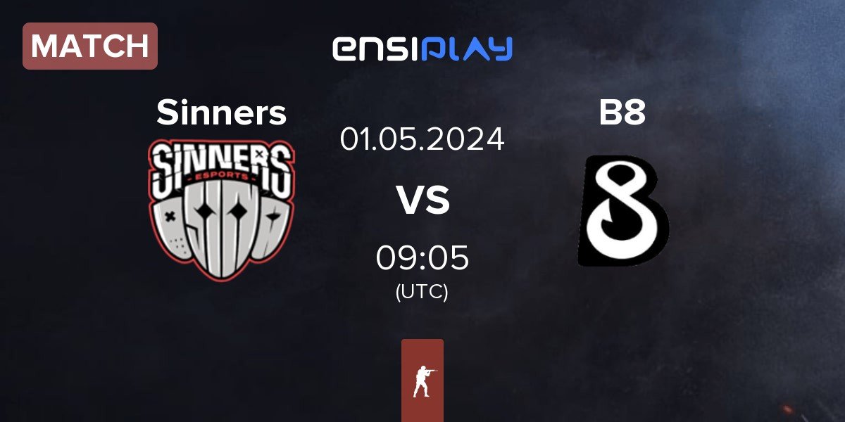 Match Sinners Esports Sinners vs B8 | 01.05