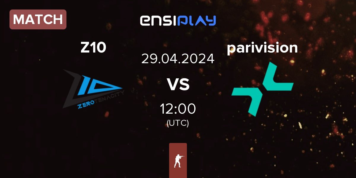 Match Zero Tenacity Z10 vs PARIVISION parivision | 29.04