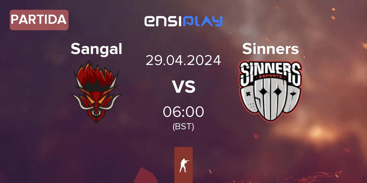 Partida Sangal Esports Sangal vs Sinners Esports Sinners | 29.04