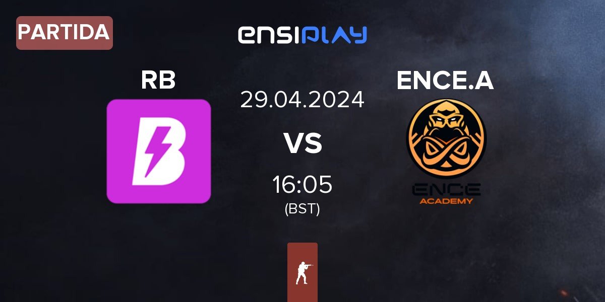 Partida RUSH B RB vs ENCE Academy ENCE.A | 29.04