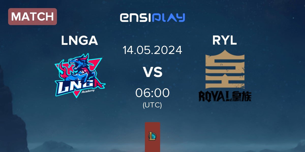 Match LNG Academy LNGA vs Royal Club RYL | 14.05
