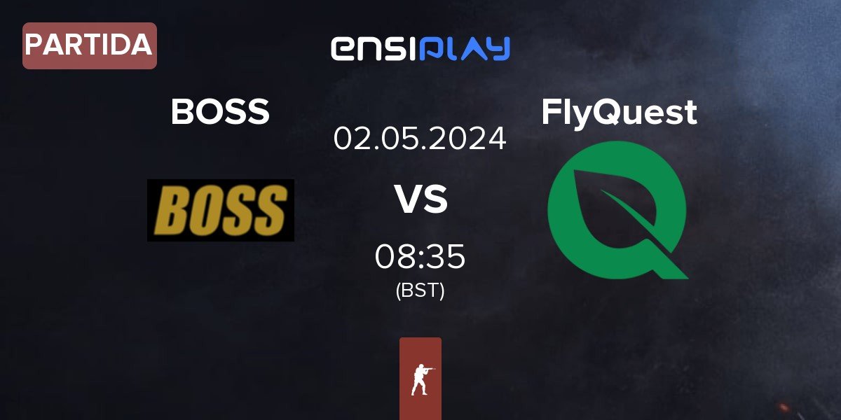 Partida BOSS vs FlyQuest | 02.05