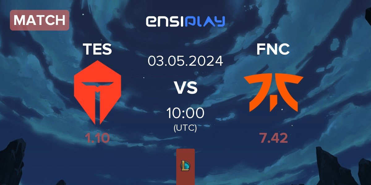 Match TOP Esports TES vs Fnatic FNC | 03.05
