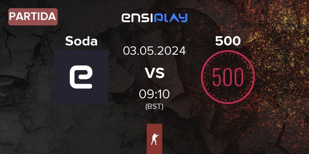 Partida Soda vs 500 | 03.05