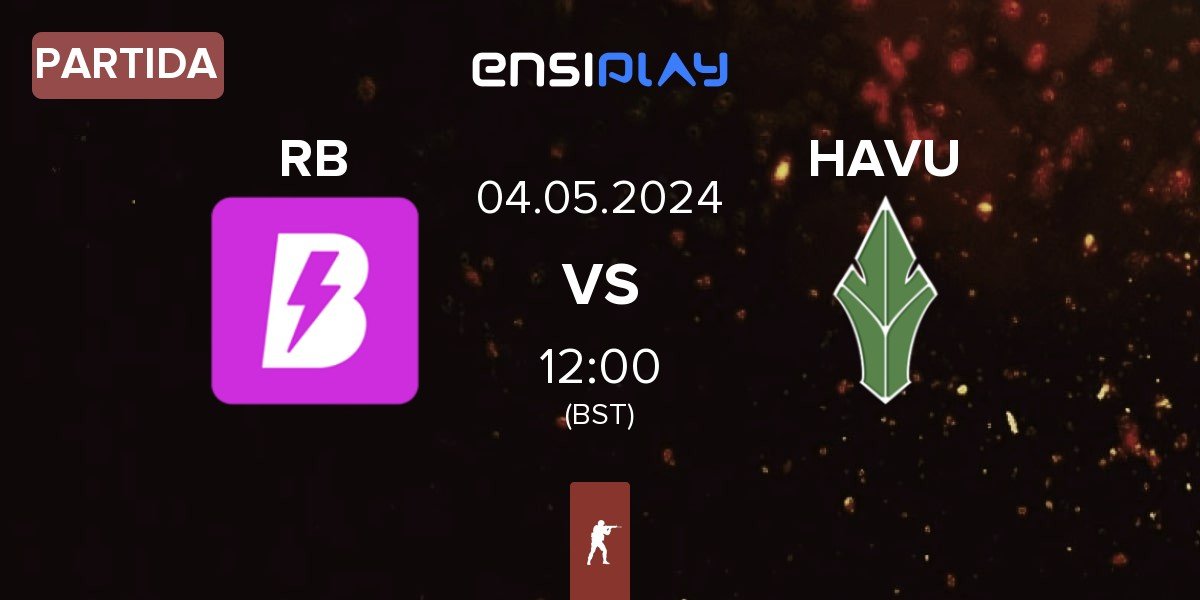 Partida RUSH B RB vs HAVU Gaming HAVU | 04.05