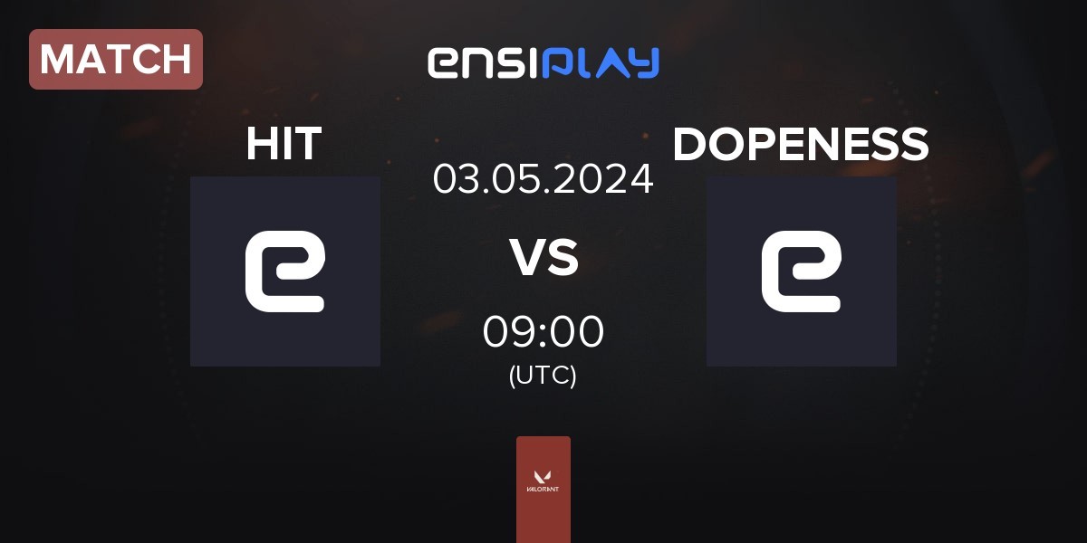 Match HIT gaming HIT vs DOPENESS | 03.05