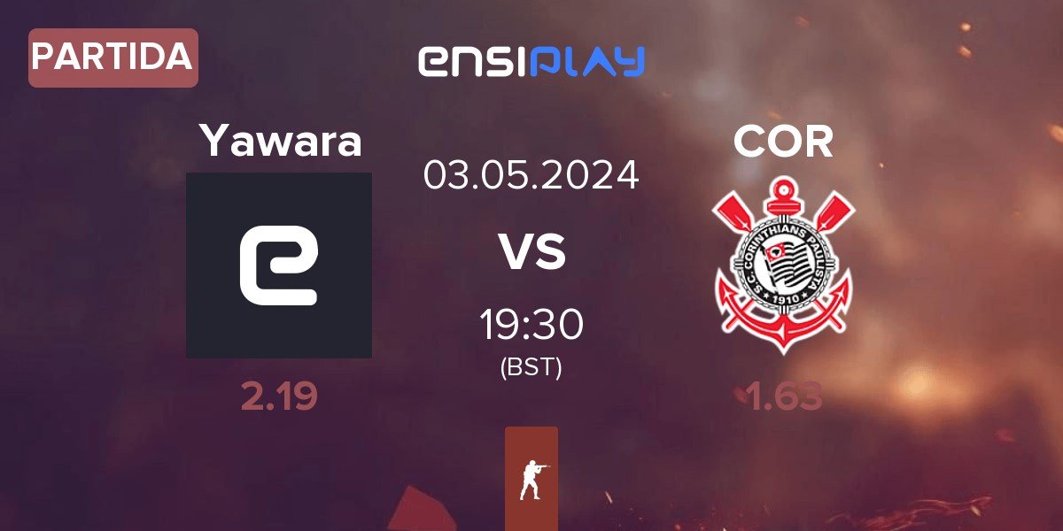 Partida Yawara Esports Yawara vs Corinthians COR | 03.05