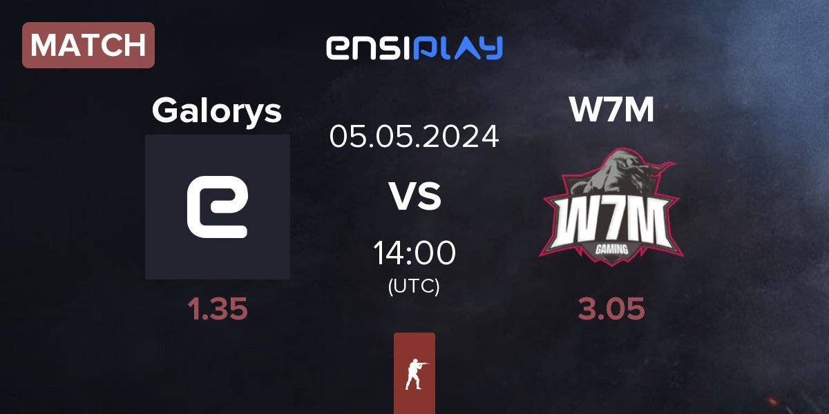 Match Galorys vs W7M Esports W7M | 05.05