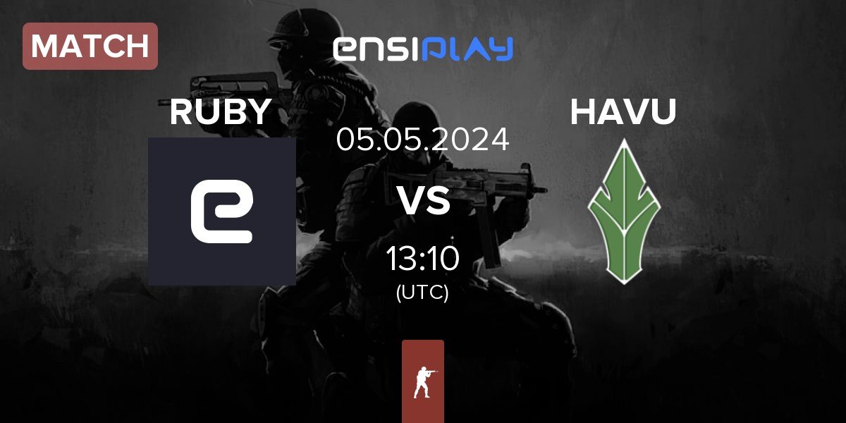 Match RUBY vs HAVU Gaming HAVU | 05.05