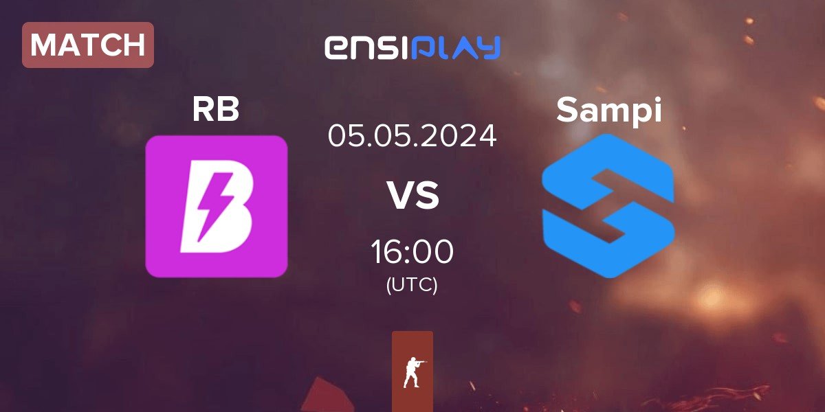 Match RUSH B RB vs Team Sampi Sampi | 05.05