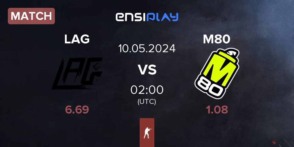 Match LAG Gaming LAG vs M80 | 10.05