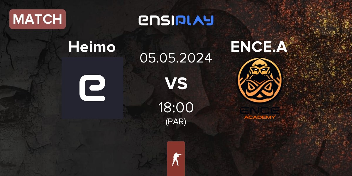 Match Heimo vs ENCE Academy ENCE.A | 05.05