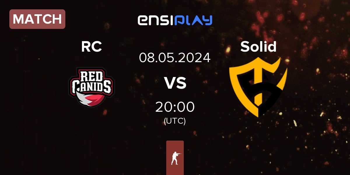 Match Red Canids RC vs Team Solid Solid | 08.05
