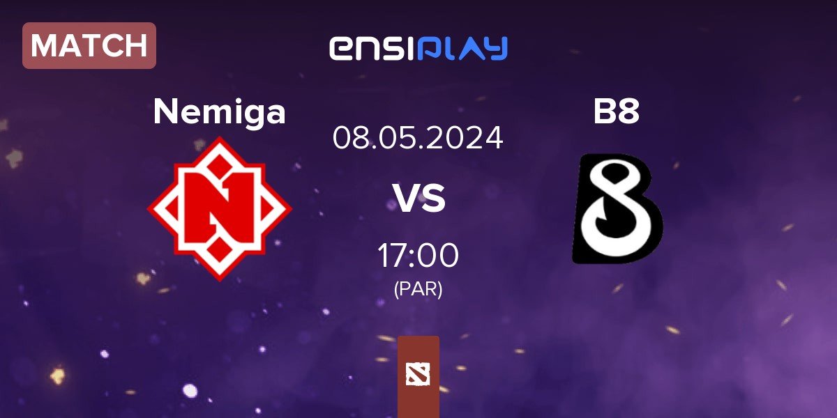 Match Nemiga Gaming Nemiga vs B8 | 08.05
