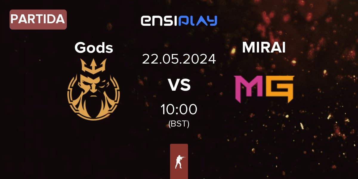 Partida Gods Reign Gods vs MIRAI Gaming MIRAI | 22.05