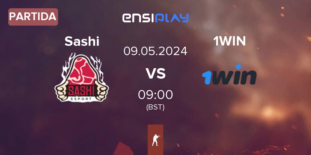 Partida Sashi Esport Sashi vs 1WIN | 09.05
