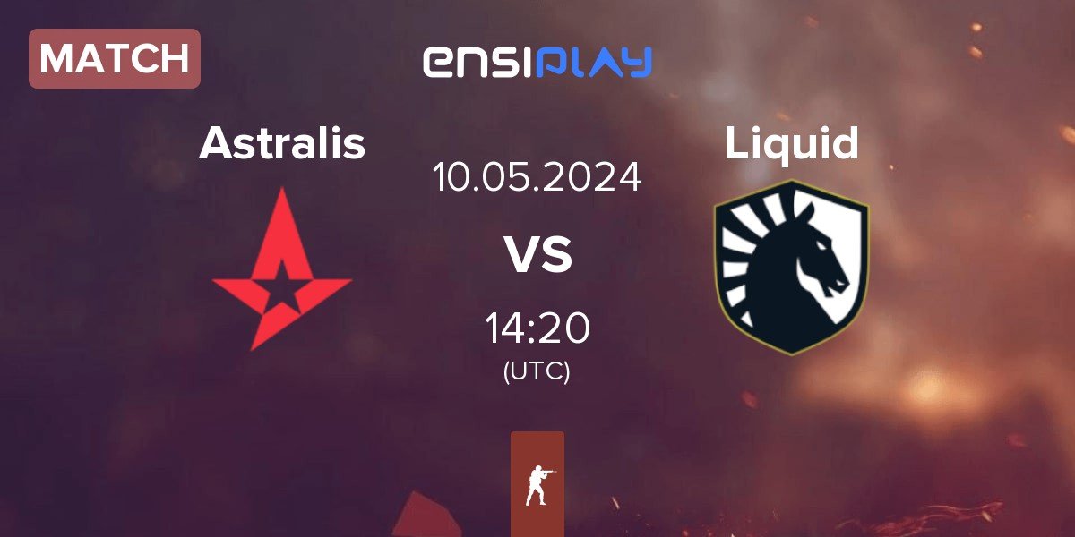 Match Astralis vs Team Liquid Liquid | 10.05