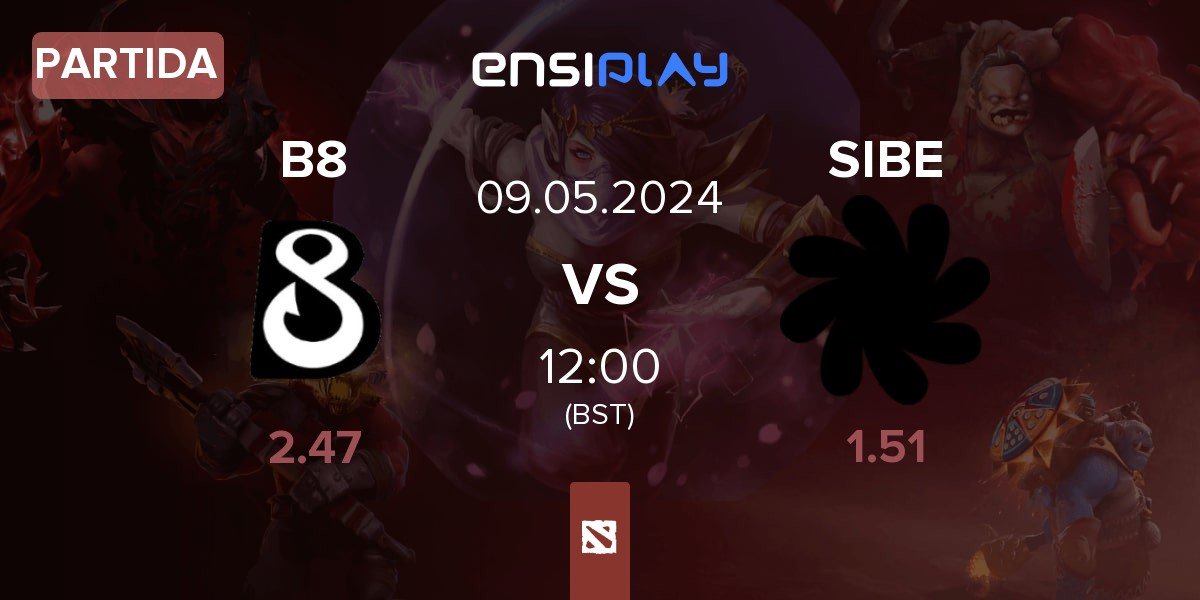 Partida B8 vs SIBE Team SIBE | 09.05