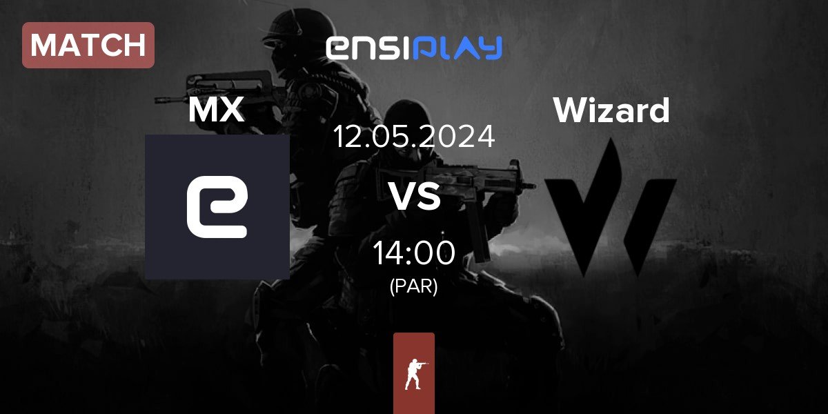 Match Metizport X MX vs Wizard esports Wizard | 12.05