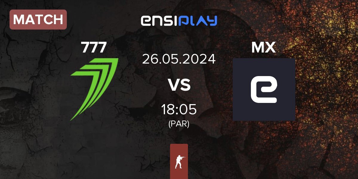 Match 777 Esports 777 vs Metizport X MX | 26.05