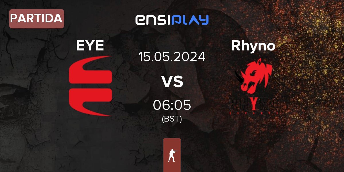 Partida EYEBALLERS EYE vs Rhyno Esports Rhyno | 15.05