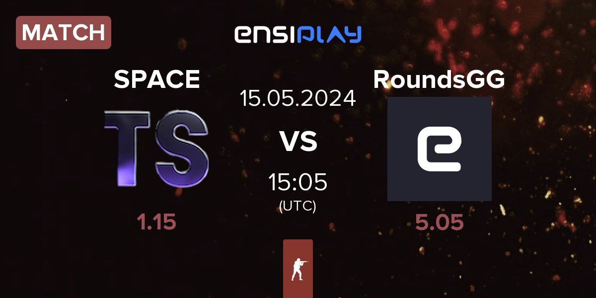 Match Team Space SPACE vs RoundsGG | 15.05