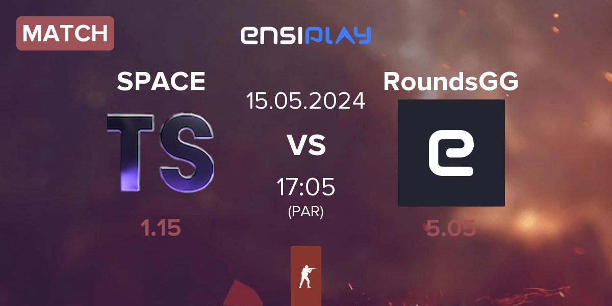 Match Team Space SPACE vs RoundsGG | 15.05