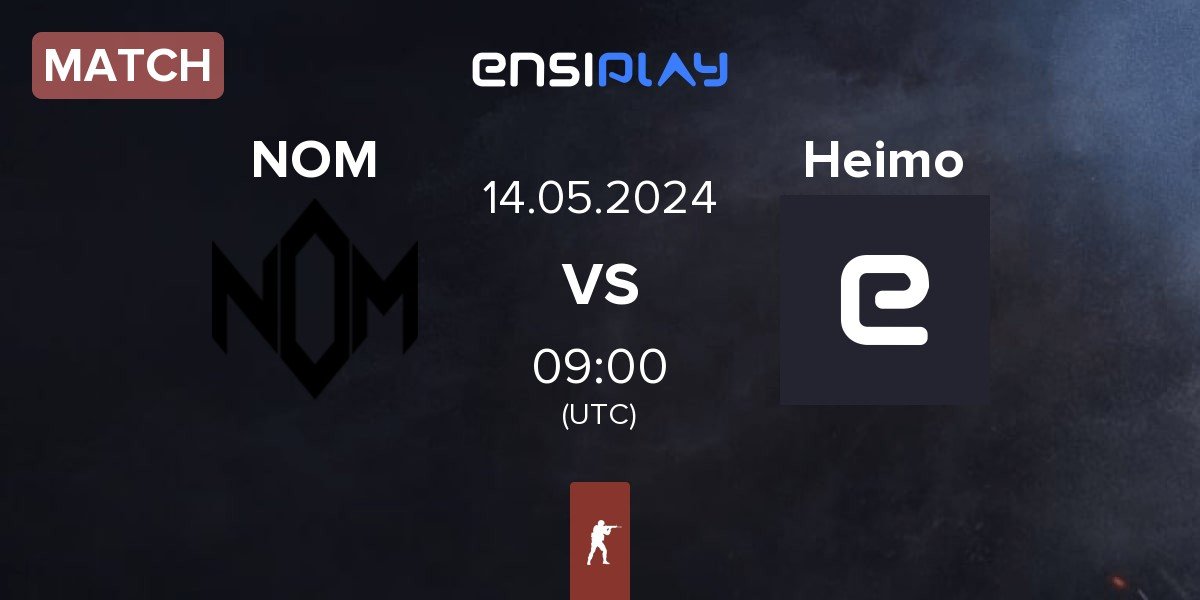 Match NOM vs Heimo | 14.05