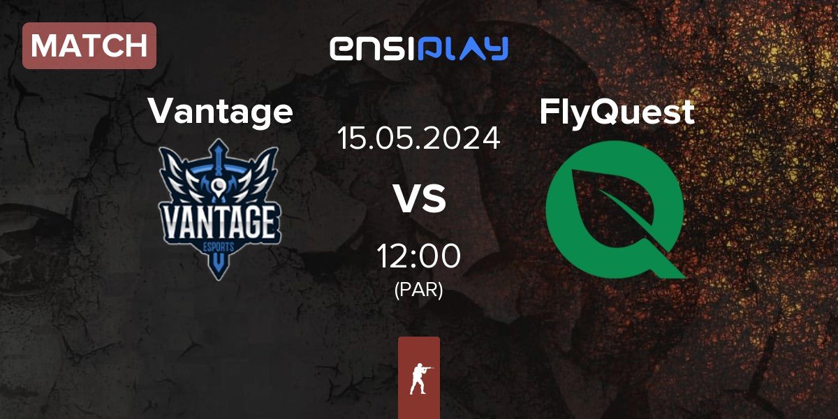 Match Vantage vs FlyQuest | 15.05