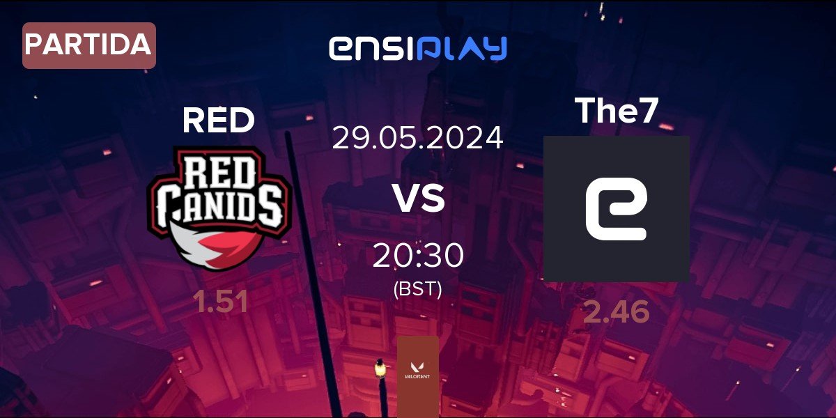 Partida RED Canids RED vs The7 777 | 29.05