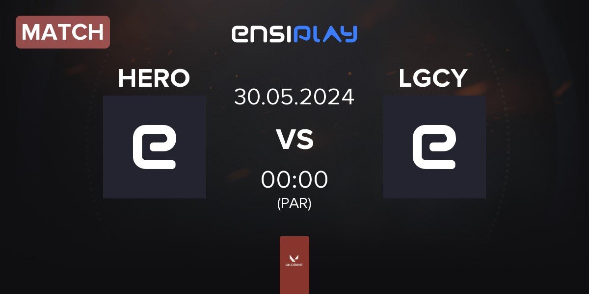 Match Hero Base HERO vs Legacy LGCY | 30.05