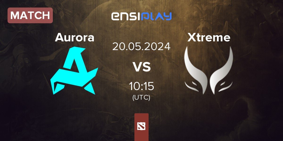 Match Aurora vs Xtreme Gaming WBG.XG | 20.05