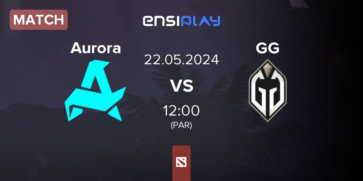 Match Aurora vs Gaimin Gladiators GG | 22.05