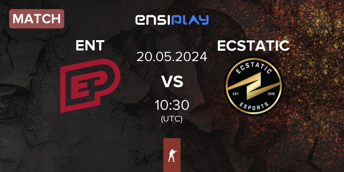 Match ENTERPRISE esports ENT vs ECSTATIC | 20.05